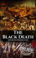 Book cover: The Black Death: A History From Beginning to End