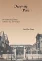 Small book cover: Designing Paris: The Architecture of Duban, Labrouste, Duc, and Vaudoyer