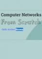 Book cover: Computer Networks From Scratch