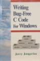Book cover: Writing Bug-Free C Code for Windows