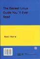 Small book cover: The Easiest Linux Guide You'll Ever Read