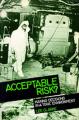 Book cover: Acceptable Risk?: Making Decisions in a Toxic Environment