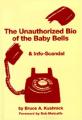 Book cover: The Unauthorized Biography of the Baby Bells and Info-Scandal