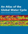Book cover: An Atlas of the Global Water Cycle