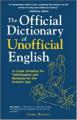 Book cover: The Official Dictionary of Unofficial English