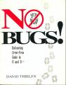 Book cover: No Bugs!: Delivering Error-Free Code in C and C++