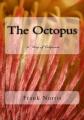 Book cover: The Octopus: A Story Of California
