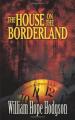 Book cover: The House on the Borderland