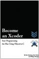 Small book cover: Become an Xcoder: Start Programming the Mac Using Objective-C