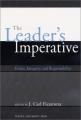 Book cover: The Leader's Imperative: Ethics, Integrity, and Responsibility