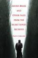 Book cover: Lenin's Brain and Other Tales from the Secret Soviet Archives