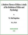 Book cover: A Modern Theory of Ethics: A study of the Relations of Ethics and Psychology