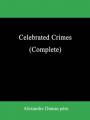 Book cover: Celebrated Crimes (Complete)