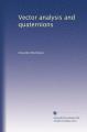 Book cover: Vector Analysis and Quaternions