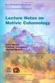 Book cover: Lecture Notes on Motivic Cohomology