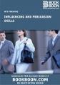 Small book cover: Influencing and Persuasion Skills