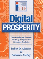 Book cover: Digital Prosperity: Understanding the Economic Benefits of the Information Technology Revolution