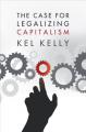 Book cover: Case for Legalizing Capitalism