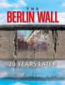 Book cover: The Berlin Wall: 20 Years Later