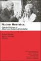 Book cover: Nuclear Heuristics: Selected Writings of Albert and Roberta Wohlstetter