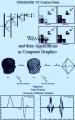 Book cover: Wavelets and their Applications in Computer Graphics