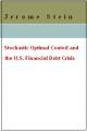 Small book cover: Stochastic Optimal Control, and U.S. Debt Crises