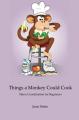 Book cover: Things a Monkey Could Cook