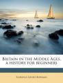 Book cover: Britain in the Middle Ages