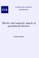 Small book cover: Electric and Magnetic Aspects of Gravitational Theories