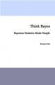 Small book cover: Think Bayes: Bayesian Statistics Made Simple
