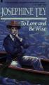 Book cover: To Love and Be Wise