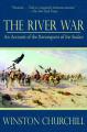 Book cover: The River War: An Account of the Reconquest of the Sudan