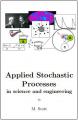 Small book cover: Applied Stochastic Processes in Science and Engineering