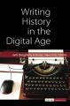 Book cover: Writing History in the Digital Age