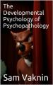 Book cover: The Developmental Psychology of Psychopathology