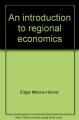 Book cover: An Introduction to Regional Economics