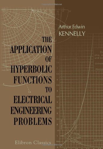 Large book cover: The Application of Hyperbolic Functions to Electrical Engineering Problems