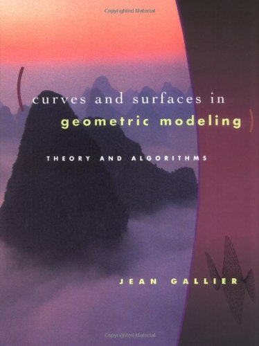 Large book cover: Curves and Surfaces in Geometric Modeling: Theory and Algorithms