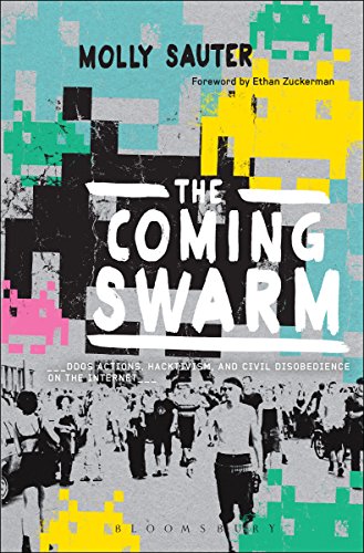 Large book cover: The Coming Swarm: DDOS Actions, Hacktivism, and Civil Disobedience on the Internet