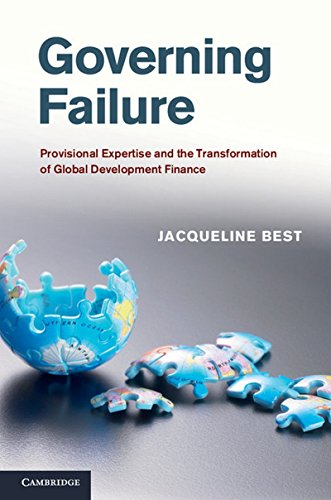 Large book cover: Governing Failure: Provisional Expertise and the Transformation of Global Development Finance