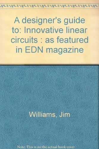 Large book cover: A Designer's Guide to Innovative Linear Circuits