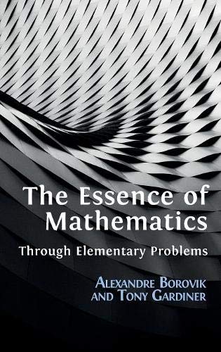 Large book cover: The Essence of Mathematics Through Elementary Problems