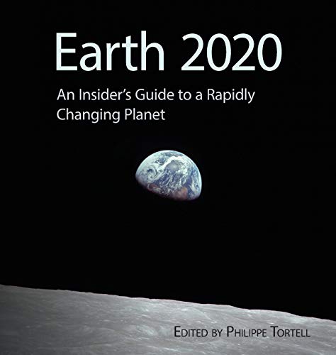 Large book cover: Earth 2020: An Insider's Guide to a Rapidly Changing Planet