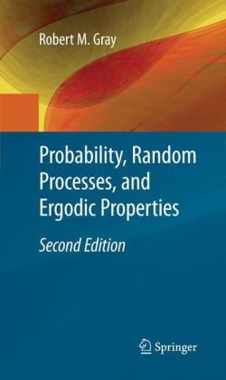 Large book cover: Probability, Random Processes, and Ergodic Properties