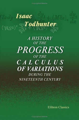 Large book cover: A History of the Progress of the Calculus of Variations during the Nineteenth Century