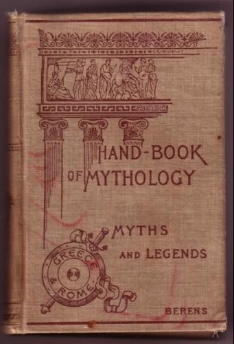 Large book cover: The Myths and Legends of Ancient Greece and Rome