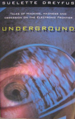 Large book cover: Underground: Tales of hacking, madness, and obsession