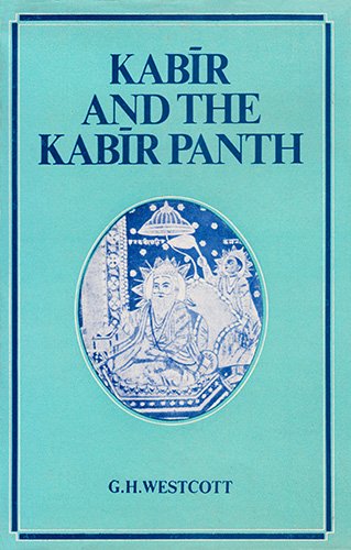 Large book cover: Kabir And The Kabir Panth