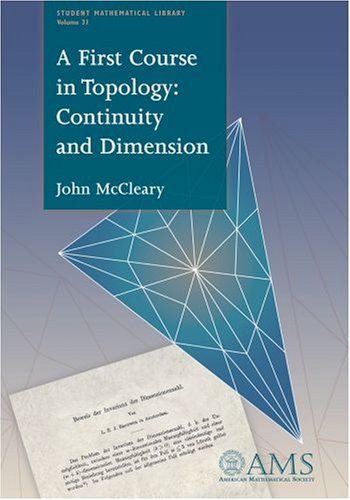 Large book cover: A First Course in Topology: Continuity and Dimension