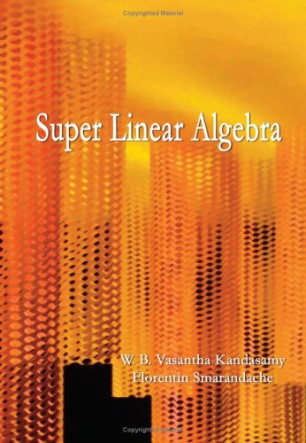 Large book cover: Super Linear Algebra